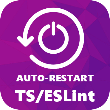 Auto Restart TypeScript / ESLint / Stylelint Servers