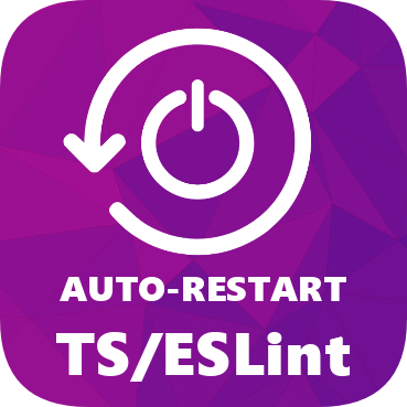Auto Restart TypeScript / ESLint Servers